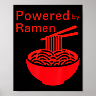 Funny powered by ramen noodle japanese food lover poster