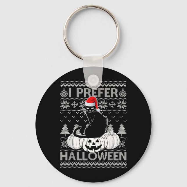 Funny Prefer Halloween Black Cat Ugly Christmas Keychain (Front)