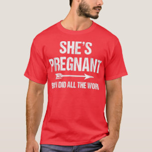 Funny Pregnancy Announcement for Dad Baby Reveal T-Shirt