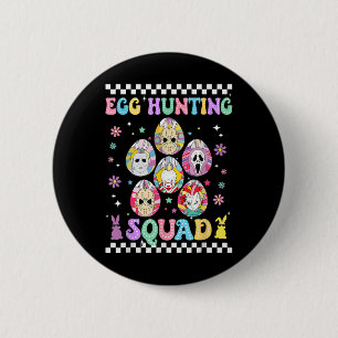 Funny Prepare To Groovy Dye Horror Egg Hunting Squ 2 Inch Round Button