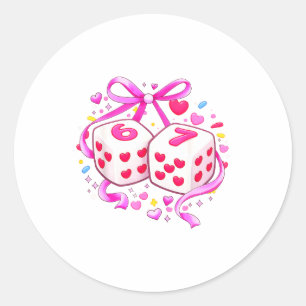 Funny Preppy 67 Valentine Six Seven Dice 6 7 Women Classic Round Sticker
