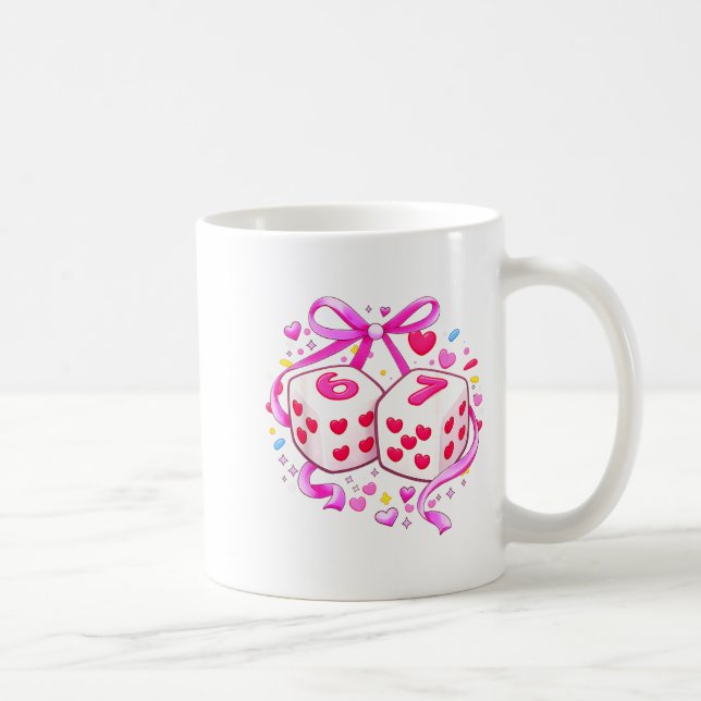 Funny Preppy 67 Valentine Six Seven Dice 6 7 Women Coffee Mug (Right)
