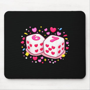 Funny Preppy 67 Valentine Six Seven Dice 6 7 Women Mouse Pad