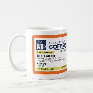 Funny Prescription Coffee Mug (lefty)