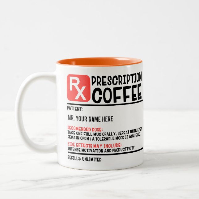 Funny Prescription Coffee Two-Tone Coffee Mug (Left)