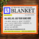 Funny Prescription Label Fleece Blanket<br><div class="desc">Add a name to this funny "prescription" fleece blanket for a perfectly unique gift idea! Or, fill your own prescription for a little soft and comfy something for yourself.</div>