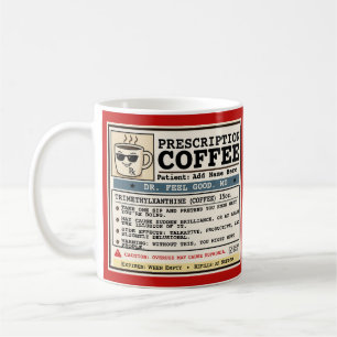 Funny Prescription RX Coffee Customizable Mug