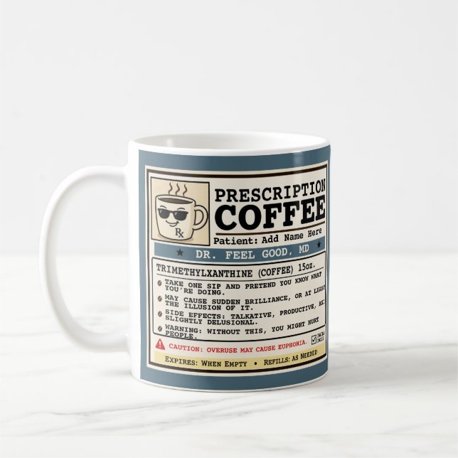 Funny Prescription RX Coffee Customizable Mug (Left)