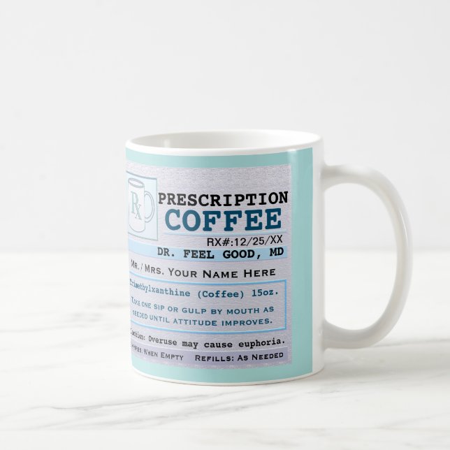 Funny Prescription RX Hospital Green Coffee Mug (Right)