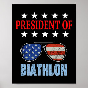 Funny President Of Biathlon Phrase. Biathlon Begin Poster