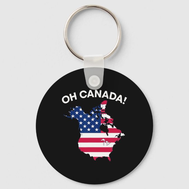 Funny President Trump Saying Oh Canada Usa America Keychain (Front)