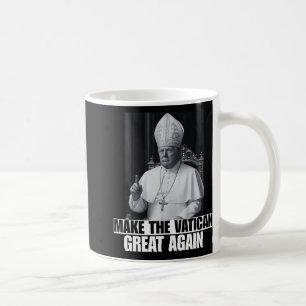 Funny President Trump Wants To Be The Next Pope Ch Coffee Mug