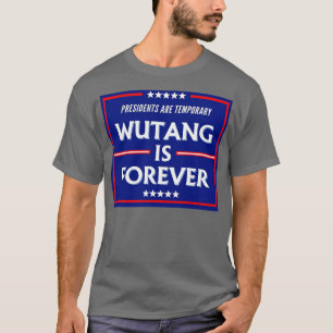 Funny Presidents are Temporary Presidential Electi T-Shirt