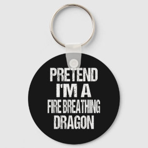 Funny Pretend A Fire Breathing Dragon Halloween Keychain