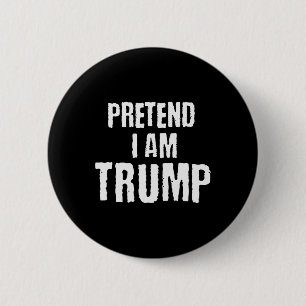 Funny Pretend I Am Trump Halloween Political Costu 2 Inch Round Button