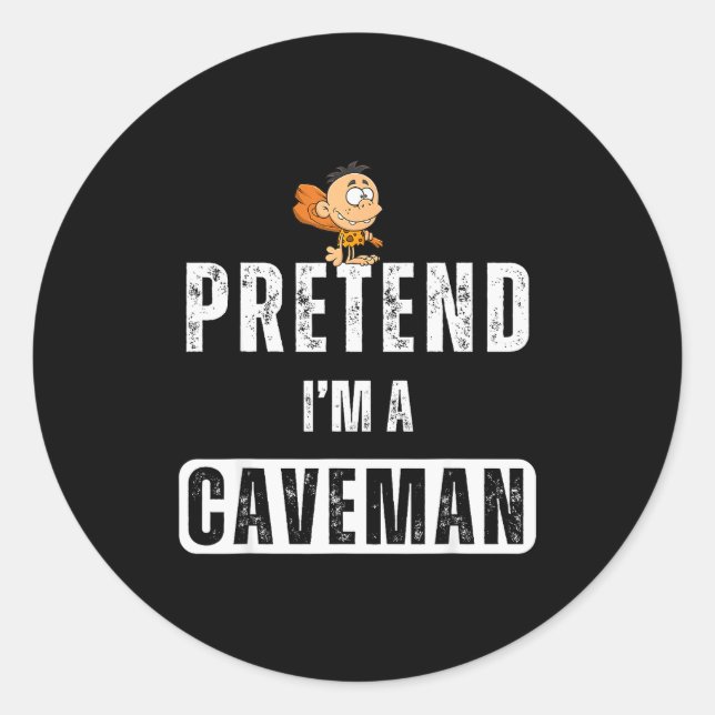 Funny Pretend I'm A Caveman Costume Halloween Easy Classic Round Sticker (Front)