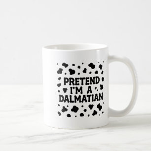 Funny Pretend I'm A Dalmatian Dog Lazy Halloween D Coffee Mug