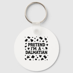 Funny Pretend I'm A Dalmatian Dog Lazy Halloween D Keychain