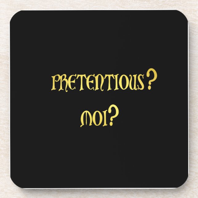 Funny Pretentious Joke Coaster (Front)