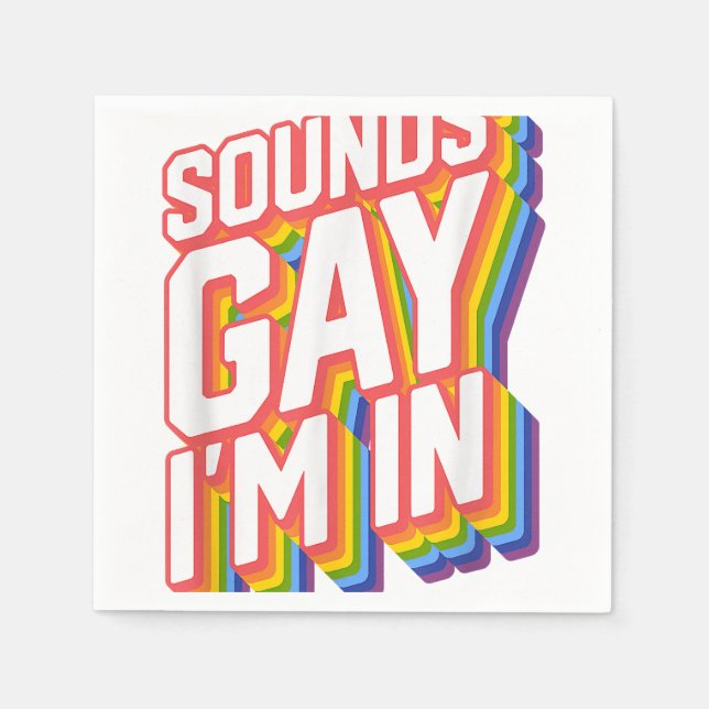 Funny Pride Shirts Sounds Gay I'm In  Napkin (Front)