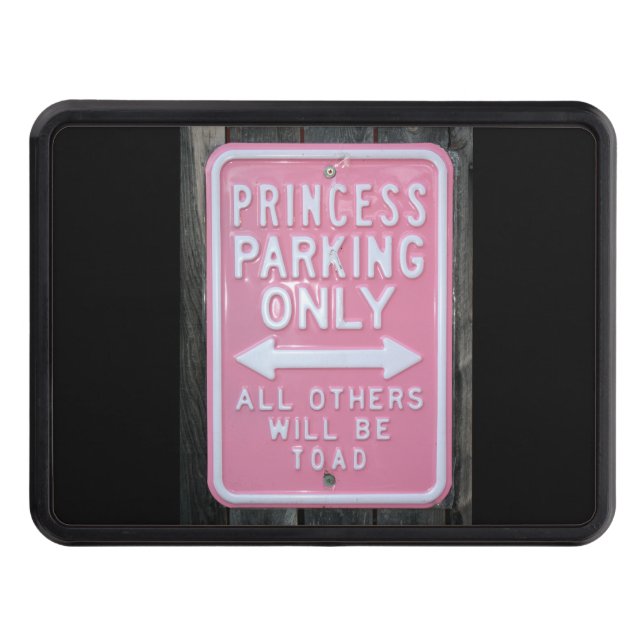 Funny Princess Parking Only sign Trailer Hitch Cover (Front)