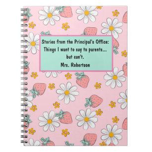 Funny Principal Notebook Things I want to say...