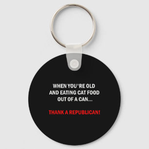 Funny Pro-democrat Anti-republican Political Keychain
