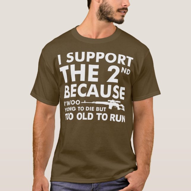 Funny Pro Second Amendment Gun Lover Gift T-Shirt (Front)