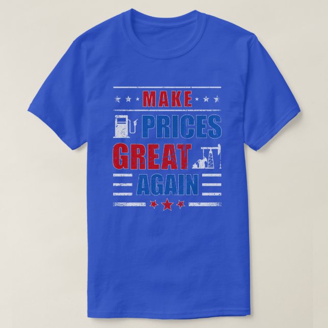 Funny Pro Trump Supporter Make Gas Prices Great Ag T-Shirt (Design Front)