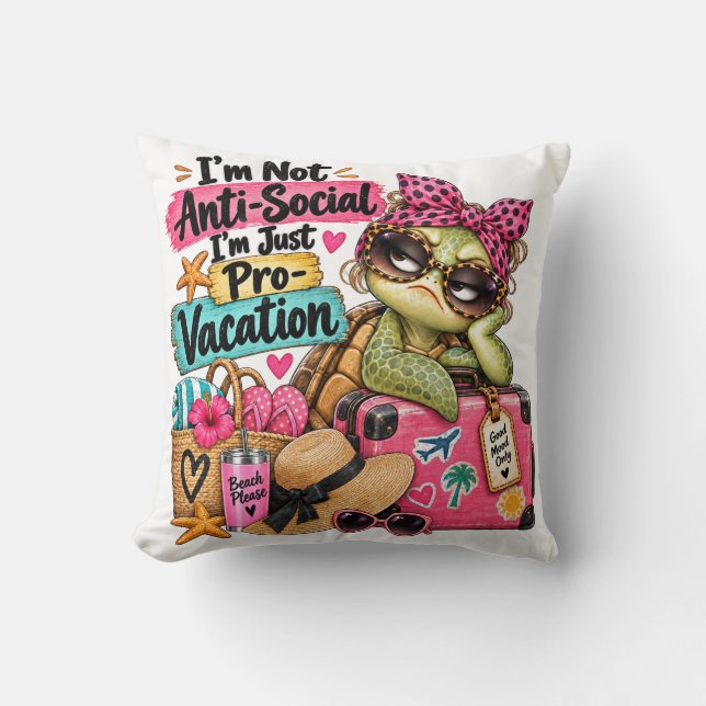 Funny Pro-Vacation Cute Turtle Beach Throw Pillow (Front)