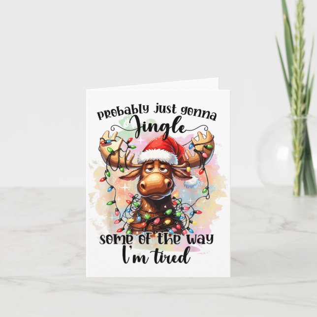 Funny Probably Just Gonna Jingle Some Of The Way,  Card (Front)