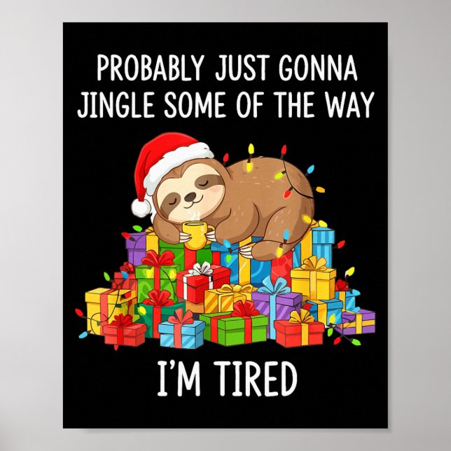 Funny Probably Just Gonna Jingle Some Of The Way I Poster (Front)