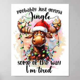 Funny Probably Just Gonna Jingle Some Of The Way,  Poster