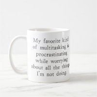 Funny Procrastination Multitasking Humour Quote
