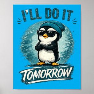 Funny Procrastination Quote Cute Little Humour Poster
