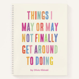 Funny Procrastination Quote Spiral Notebook