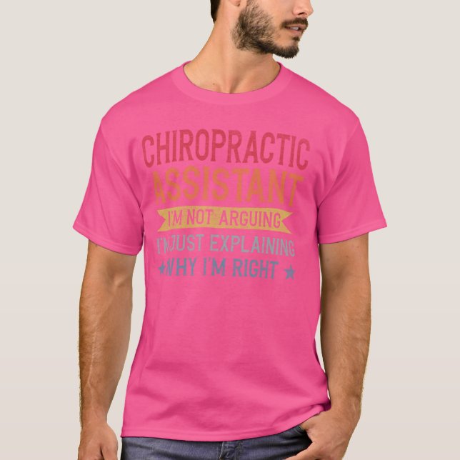 Funny Profession Quote Chiropractic Assistant T-Shirt (Front)