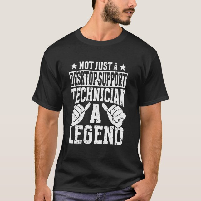 Funny Profession Quote Desktop Support Technician T-Shirt (Front)