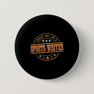 Funny Profession Quote Im A Srts Writer  2 Inch Round Button