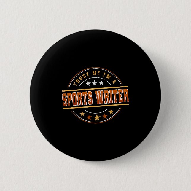 Funny Profession Quote Im A Srts Writer  2 Inch Round Button (Front)