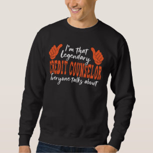 Funny Profession Quote Legendary Crane Operator Sweatshirt