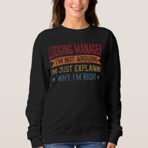 Funny Profession Quote Lodging Manager Sweatshirt