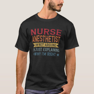 Funny Profession Quote Nurse Anesthetist T-Shirt
