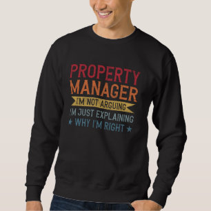 Funny Profession Quote Property Manager Sweatshirt