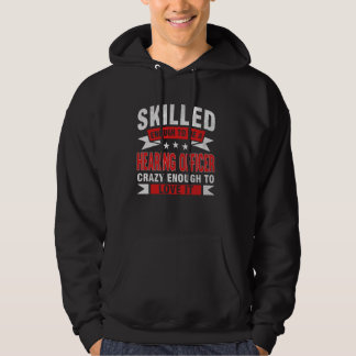 Funny Profession Quote Skilled Hearing Officer Hoodie