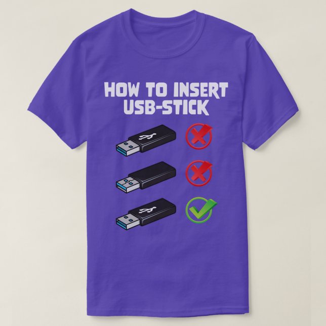 Funny Programer Joke Computer Nerd How To Insert U T-Shirt (Design Front)