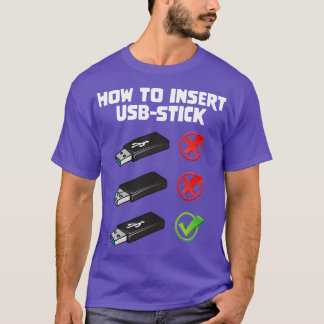 Funny Programer Joke Computer Nerd How To Insert U T-Shirt