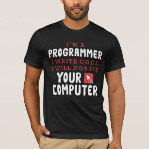 Funny Programmer Computer Repair Coder Humor T-Shirt