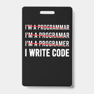 Funny Programmer I Wite Code Badge