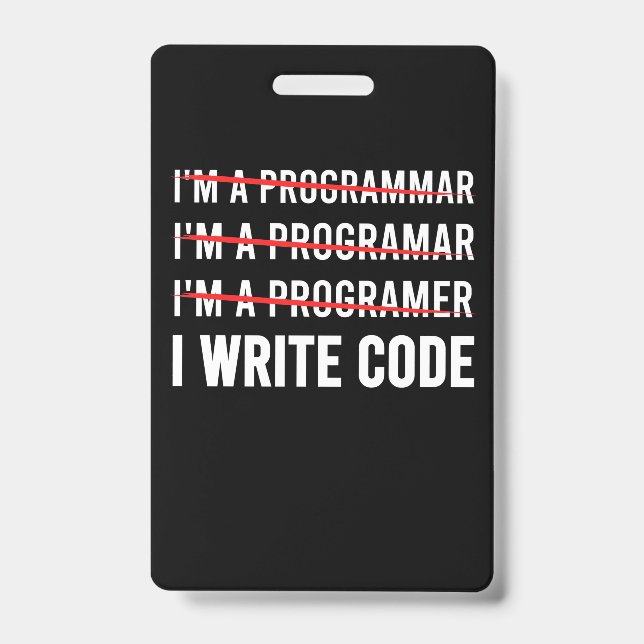 Funny Programmer I Wite Code Badge (Front)